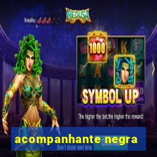 acompanhante negra